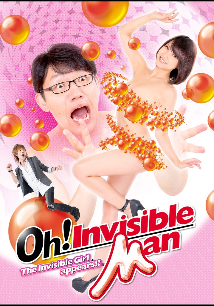 Invisible Man - Invisible Girl Appears!?, Ｏｈ！